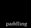 Paddling
